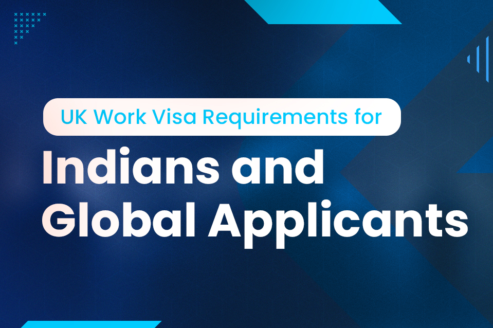 UK Work Visa Requirements