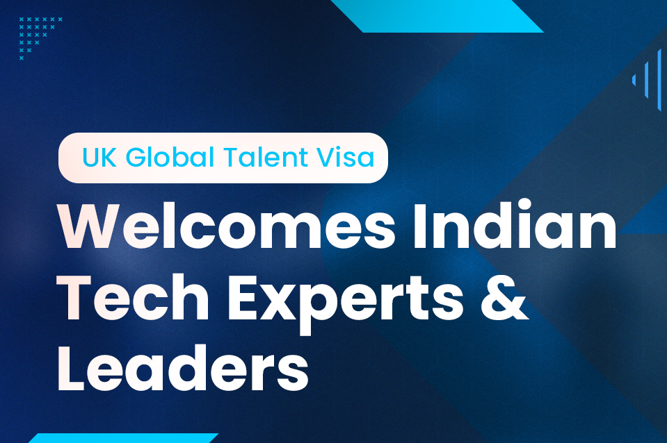 United Kingdom welcomes Indian digital technology experts and business leaders via its Global Talent Visa Program