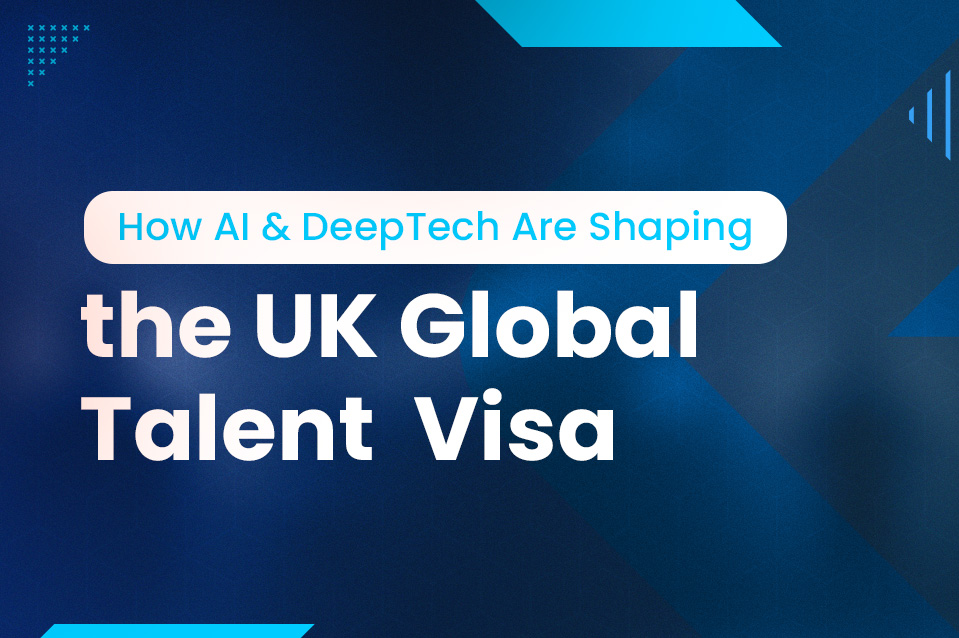 AI & DeepTech Innovations Driving the UK Global Talent Visa in 2026