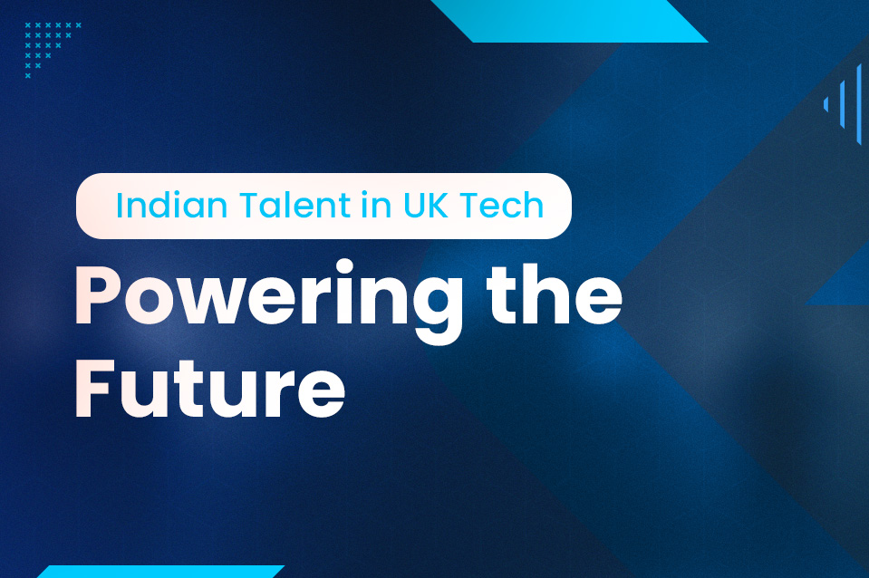 UK Tech Industry Welcomes Indian Talent with Open Arms