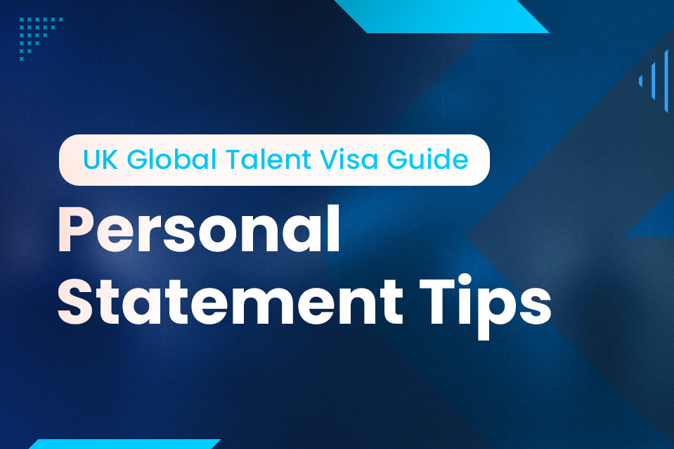 How To Write A Personal Statement For Uk's Global Talent Visa