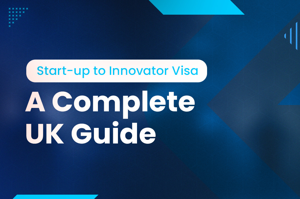 Start-Up Visa, Innovator Visa, Business